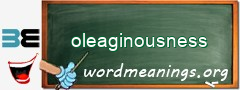 WordMeaning blackboard for oleaginousness